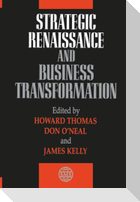 Strategic Renaissance and Business Transformation