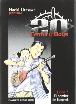 Urasawa, Naoki. 20th Century Boys 3. Planeta DeAgostini, 2005.