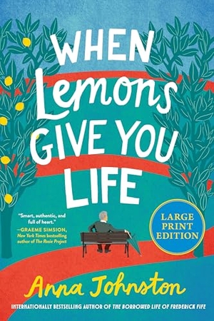 Johnston, Anna. When Lemons Give You Life. HarperCollins, 2026.