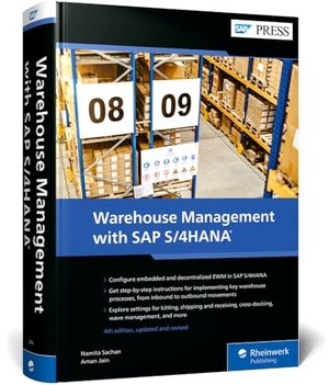 Sachan, Namita / Aman Jain. Warehouse Management with SAP S/4HANA - Embedded and Decentralized EWM. Rheinwerk Verlag GmbH, 2025.