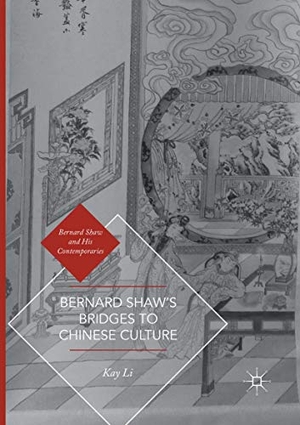 Li, Kay. Bernard Shaw¿s Bridges to Chinese Culture. Springer International Publishing, 2018.