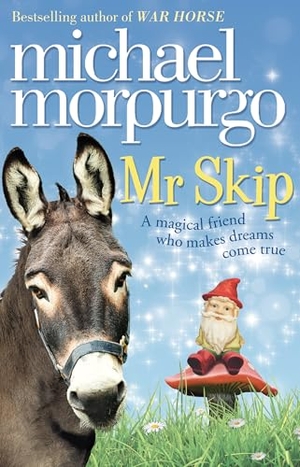 Morpurgo, Michael. MR SKIP PB. Harper Collins Publishers - UK Wholesale Acct, 2012.
