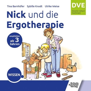 Barnhöfer, Tina / Knodt, Sybille et al. Nick und die Ergotherapie. Schulz-Kirchner Verlag Gm, 2026.