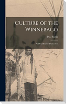 Culture of the Winnebago: as Described by Themselves