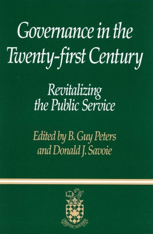 Peters, B Guy / Donald Savoie. Governance in the Twenty-First Century - Revitalizing the Public Service. McGill-Queen's University Press, 2000.