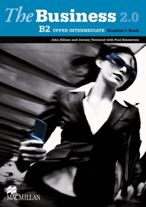 Allison, John / Townend, Jeremy et al. The Business 2.0. Upper-Intermediate. Student's Book. Hueber Verlag GmbH, 2013.
