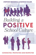 Building a Positive School Culture