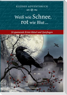 Adventskalenderbuch - Weiß wie Schnee, rot wie Blut ...