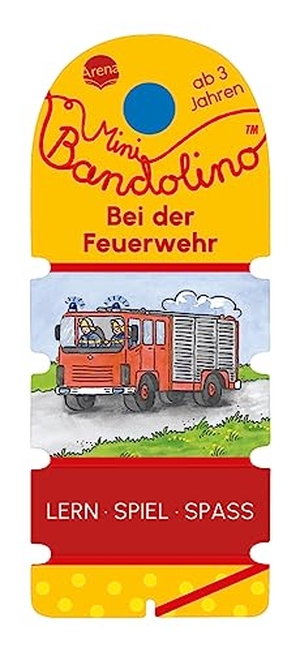 Morton, Christine. Mini Bandolino. Bei der Feuerwehr - Lernspiel mit Lösungskontrolle für Kinder ab 3 Jahren. Arena Verlag GmbH, 2023.