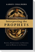 Interpreting the Prophets