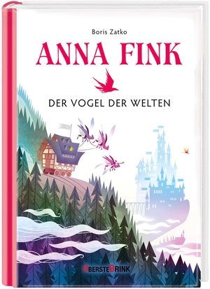 Zatko, Boris. Anna Fink - Der Vogel der Welten. Oberstebrink, 2023.