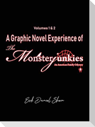 A Graphic Novel Experience of The Monsterjunkies