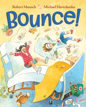 Munsch, Robert. Bounce!. Scholastic Canada, 2025.