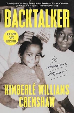 Crenshaw, Kimberlé Williams. Backtalker - An American Memoir. Simon & Schuster, 2026.