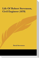 Life Of Robert Stevenson, Civil Engineer (1878)
