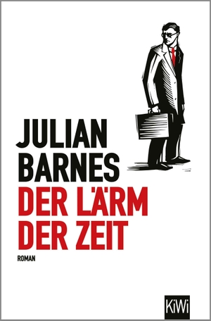 Barnes, Julian. Der Lärm der Zeit - Roman. Kiepenheuer & Witsch GmbH, 2026.