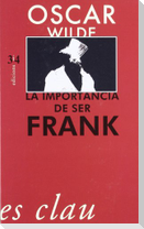 La importància de ser Frank