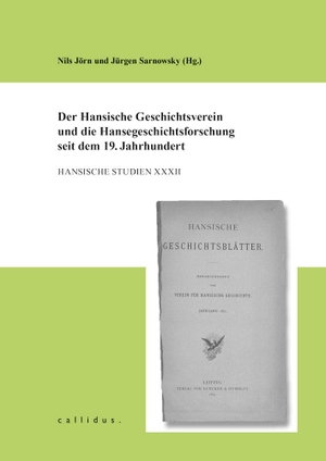Jörn, Nils / Jürgen Sarnowsky (Hrsg.). Der Hansische Geschichtsverein und die Hansegeschichtsforschung seit dem 19. Jahrhundert. callidus. Verlag, 2024.