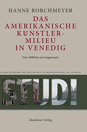 Borchmeyer, Hanne. Das amerikanische Künstlermilieu in Venedig - Von 1880 bis zur Gegenwart. De Gruyter Akademie Forschung, 2013.