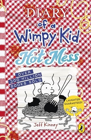 Kinney, Jeff. Diary of a Wimpy Kid - Hot Mess (Book 19). DK, 2026.