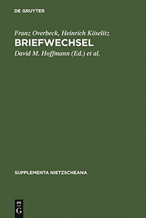 Franz Overbeck / Heinrich Köselitz / David M. Hoffmann / Niklaus Peter / Theo Salfinger. Briefwechsel. De Gruyter, 1998.