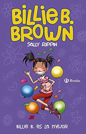 Rippin, Sally. Billie B. Brown 9. Billie B. es la mejor. Editorial Bruño, 2017.