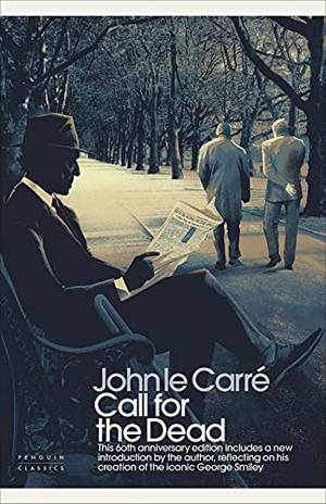 Le Carré, John. Call for the Dead. Anniversary Edition. Penguin Books Ltd (UK), 2021.
