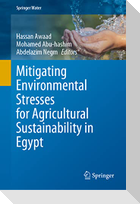 Mitigating Environmental Stresses for Agricultural Sustainability in Egypt