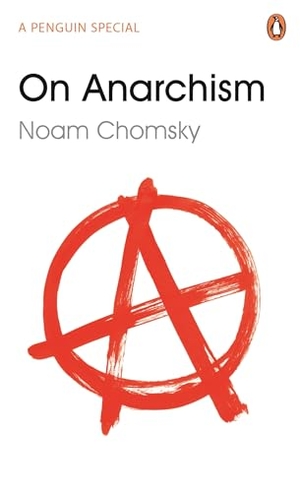 Chomsky, Noam. On Anarchism. Penguin Books Ltd (UK), 2014.