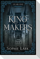 Kingmakers: Year One