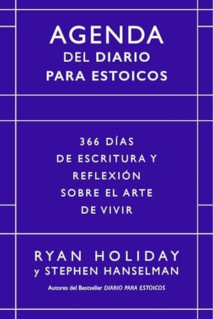 Holiday, Ryan. Diario Para Estoicos - Agenda. Edición Limitada (Daily Stoic Journal. Limited Edition Spanish Edition). Editorial Reverte, 2026.