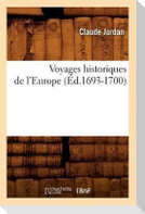 Voyages historiques de l'Europe (Éd.1693-1700)