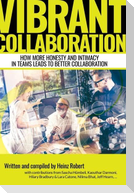 Vibrant Collaboration - for people in leading positions interested in deeper dynamics of their colleagues