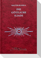 Die Botschaft der göttlichen Iliade