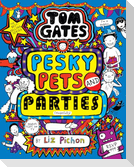 Tom Gates 24: Pesky Pets and Parties