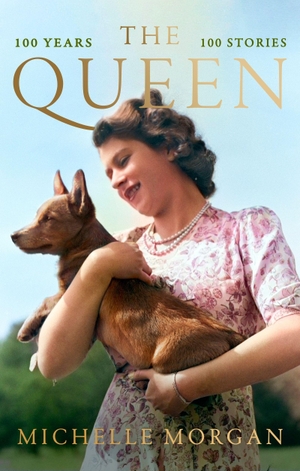 Morgan, Michelle. The Queen - 100 Years, 100 Stories. Wayland, 2026.