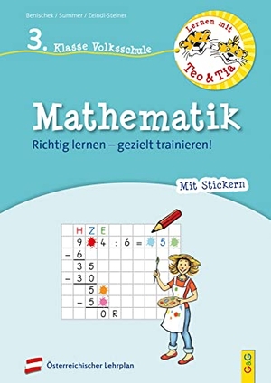 Benischek, Isabella / Summer, Anita et al. Lernen mit Teo und Tia Mathematik - 3. Klasse Volksschule - Richtig lernen - gezielt trainieren!. G&G Verlagsges., 2020.