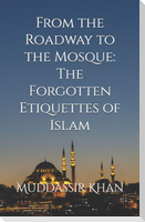 From the Roadway to the Mosque