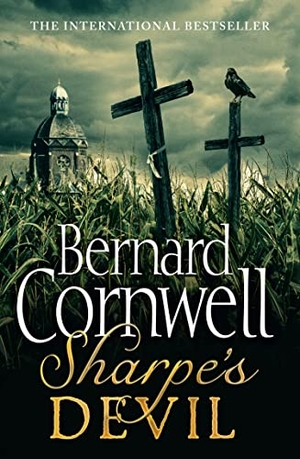 Cornwell, Bernard. Sharpe's Devil - Napoleon and South America, 1820-1821. HarperCollins Publishers, 2012.