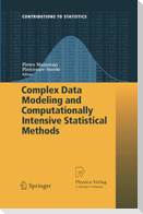 Complex Data Modeling and Computationally Intensive Statistical Methods