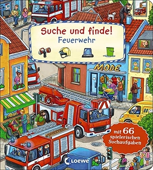 Suche und finde! - Feuerwehr - Mit 66 spielerischen Suchaufgaben - Wimmelbuch ab 2 Jahre. Loewe Verlag GmbH, 2020.
