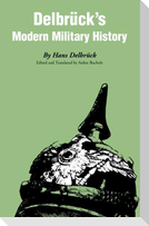 Delbrück's Modern Military History