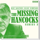 The Missing Hancocks: Series 3: Five New Recordings of Classic 'Lost' Scripts