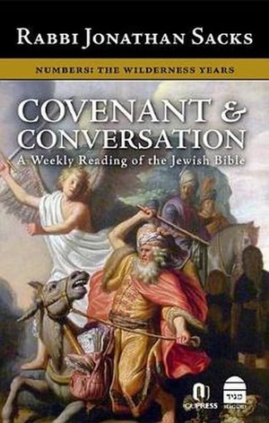 Sacks, Jonathan. Covenant & Conversation Numbers: The Wilderness Years. Maggid, 2017.