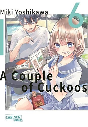 Yoshikawa, Miki. A Couple of Cuckoos 6 - Lustiger Shonen-Manga um eine romantische Verwirrung der besonderen Art!. Carlsen Verlag GmbH, 2022.