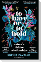 To Have or To Hold