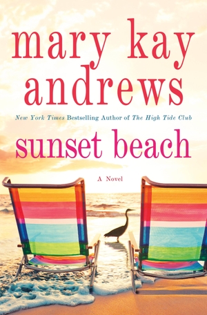 Andrews, Mary Kay. Sunset Beach. St. Martin's Publishing Group, 2019.