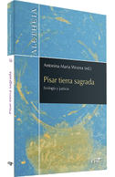 Pisar tierra sagrada : ecología y justicia