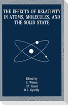 The Effects of Relativity in Atoms, Molecules, and the Solid State