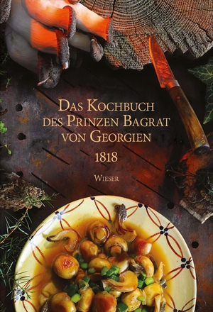 Babunashvili, Vakho. Das Kochbuch des Prinzen Bagr